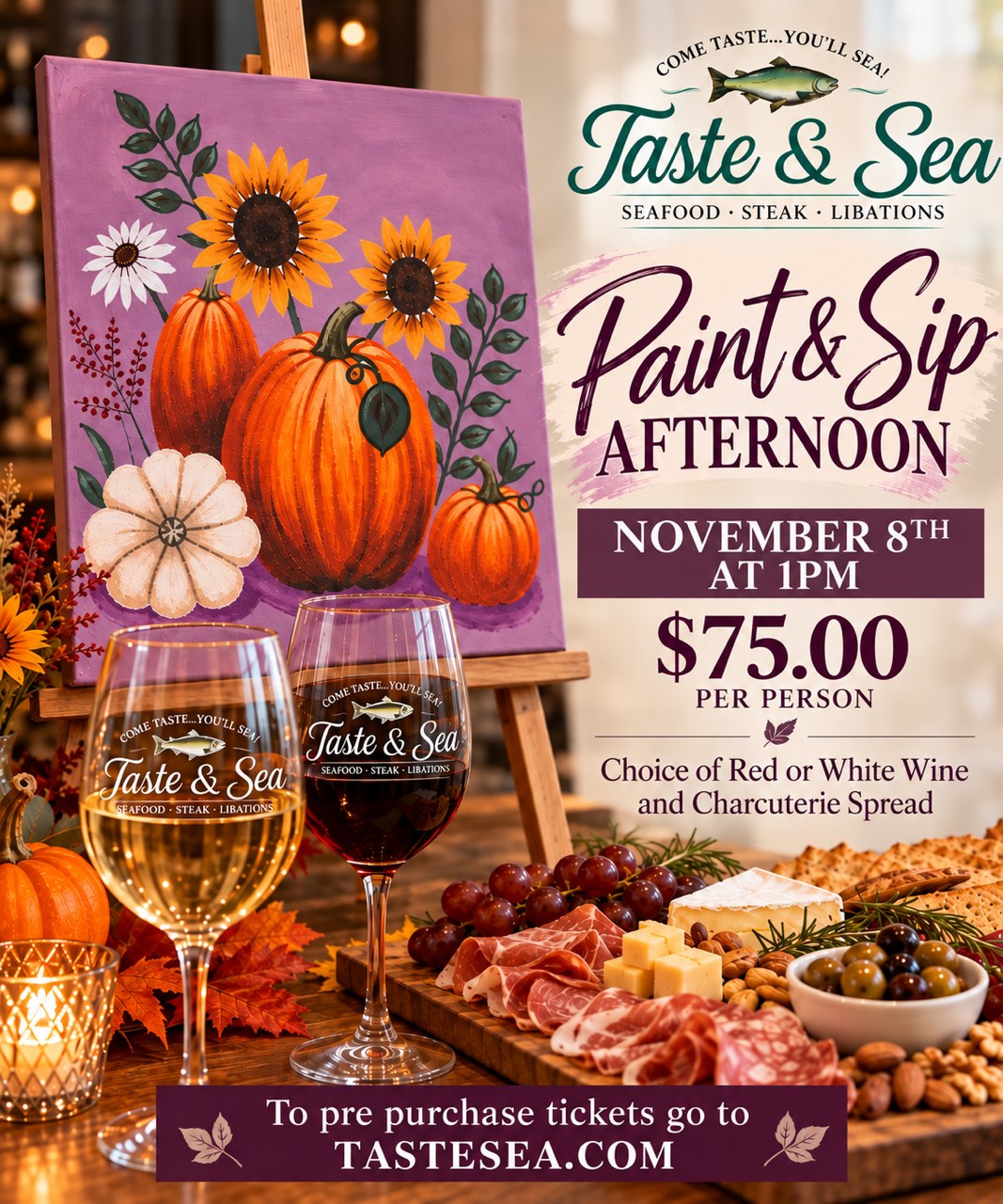 Paint and Sip Afternoon at Taste & Sea - Sunday November 8th, 1pm - $75 per person - choice of red or white wine and charcuterie spread - pre-purchase tickets