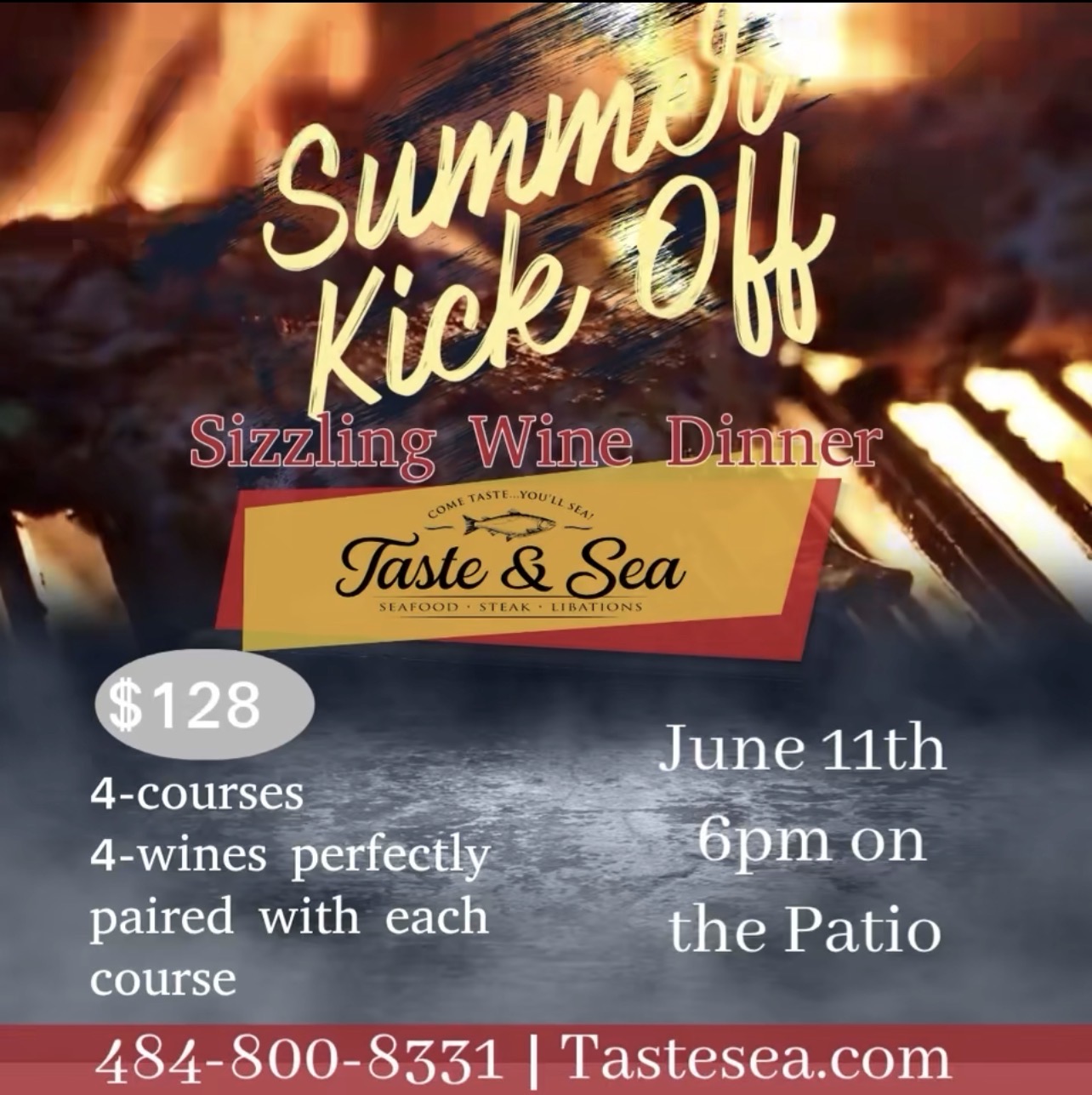 Summer Kick Off Sizzling Wine Dinner - Thursday June 11th, 6PM on the Patio - 4 courses, 4 wines - $128